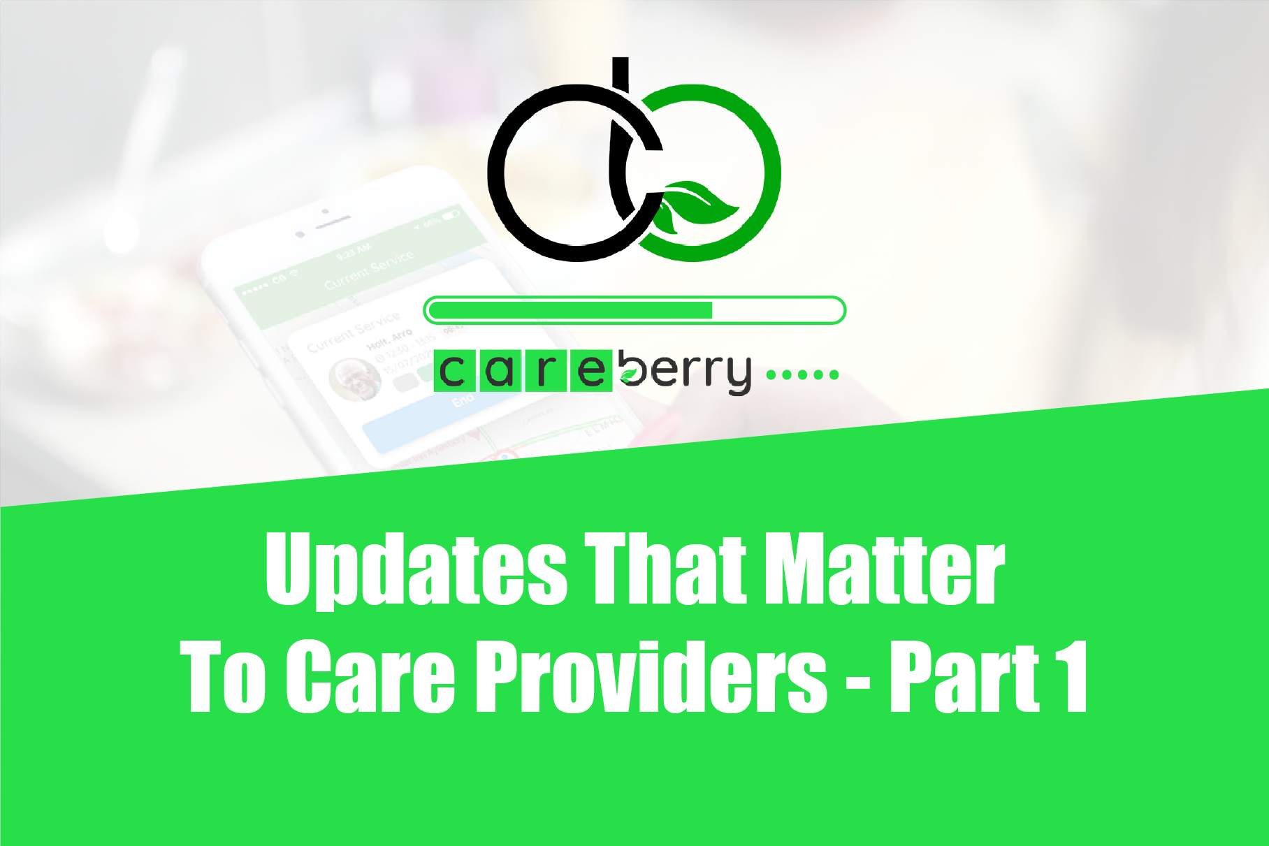 Updates That Matter to Care Providers